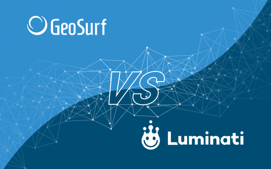 Geosurf vs. Luminati