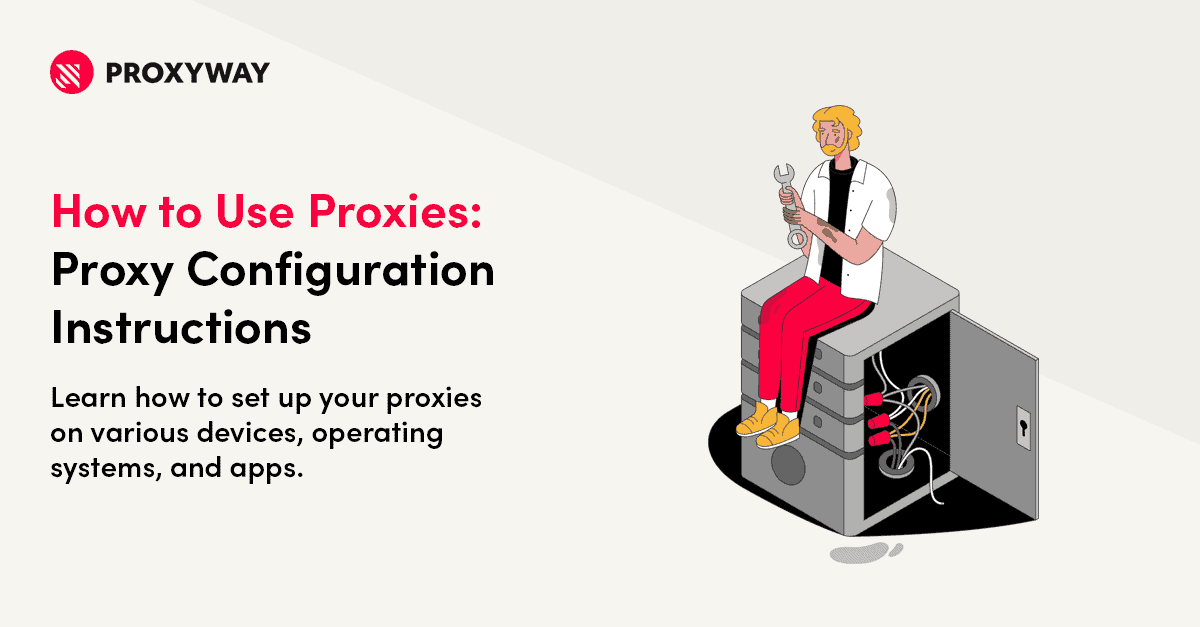 Proxy Servers: Usage and Configuration Guide