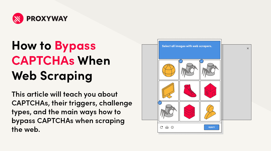 How to Bypass CAPTCHAs When Web Scraping - Proxyway