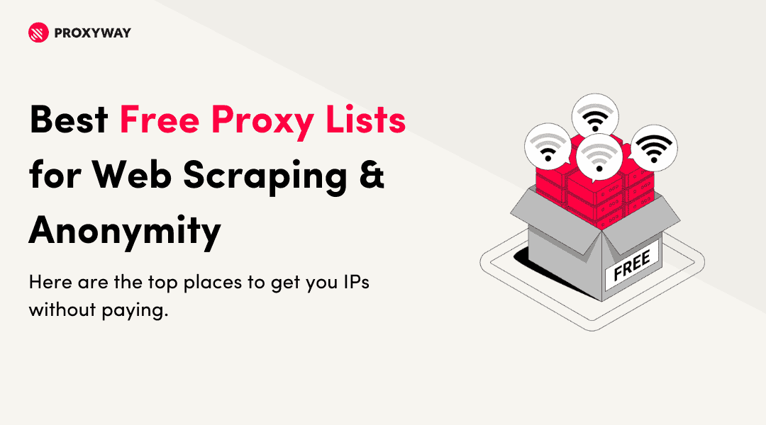 Best Free Proxies and Lists in 2024 Proxyway