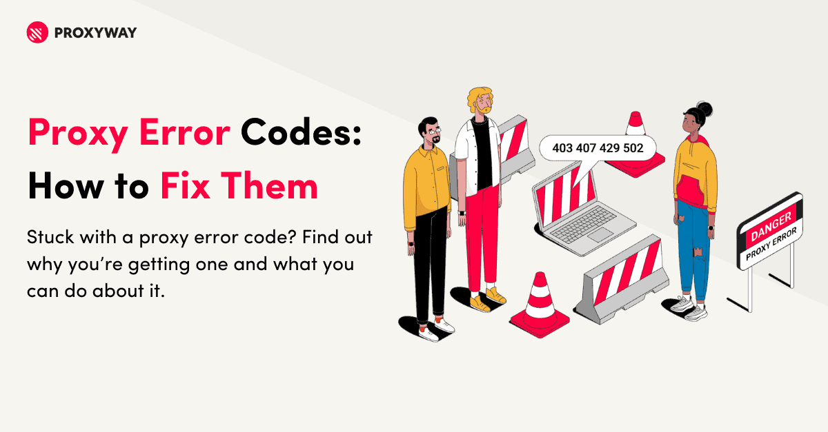 The Complete Guide to Proxy Error Codes and Their Solutions - Nimble