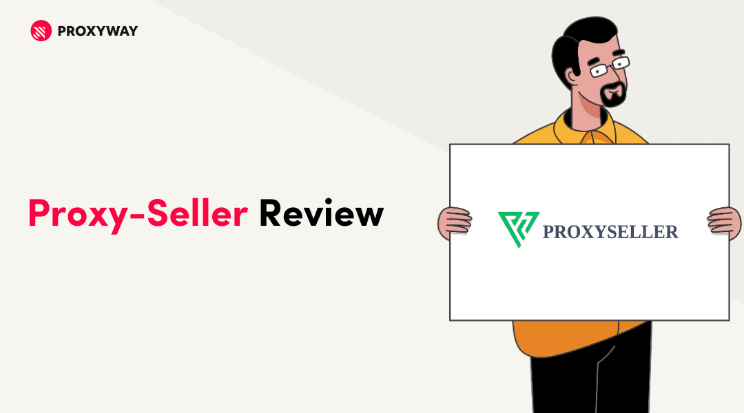 In-Depth Proxy-Seller Review & Performance Tests - Proxyway